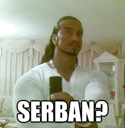  SERBAN?  Guido Jesus