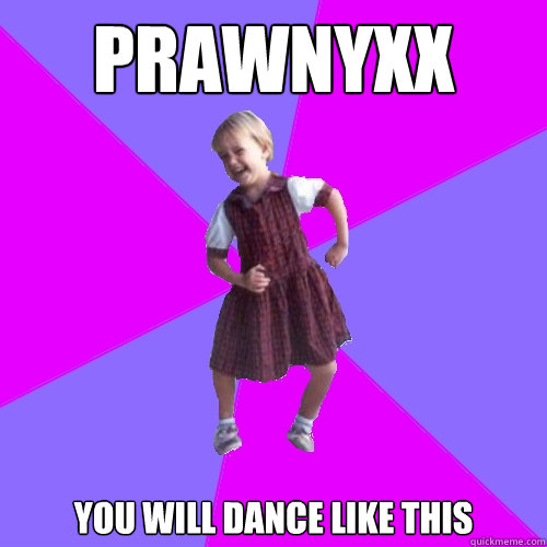 prawnyxx you will dance like this  Socially awesome kindergartener