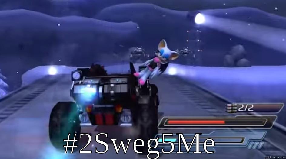  #2SWEG5ME Misc