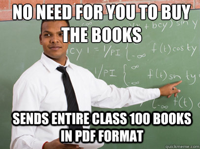 no need for you to buy the books sends entire class 100 books in pdf format  Good Guy Teacher