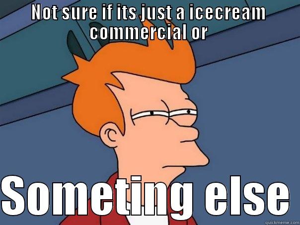 NOT SURE IF ITS JUST A ICECREAM COMMERCIAL OR  SOMETING ELSE Futurama Fry