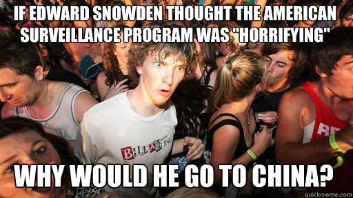 If Edward Snowden thought the American surveillance program was 