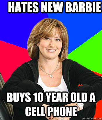 HATES NEW BARBIE BUYS 10 YEAR OLD A CELL PHONE  Sheltering Suburban Mom