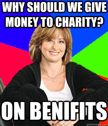 Why should we give money tO charity? On benifits  Sheltering Suburban Mom