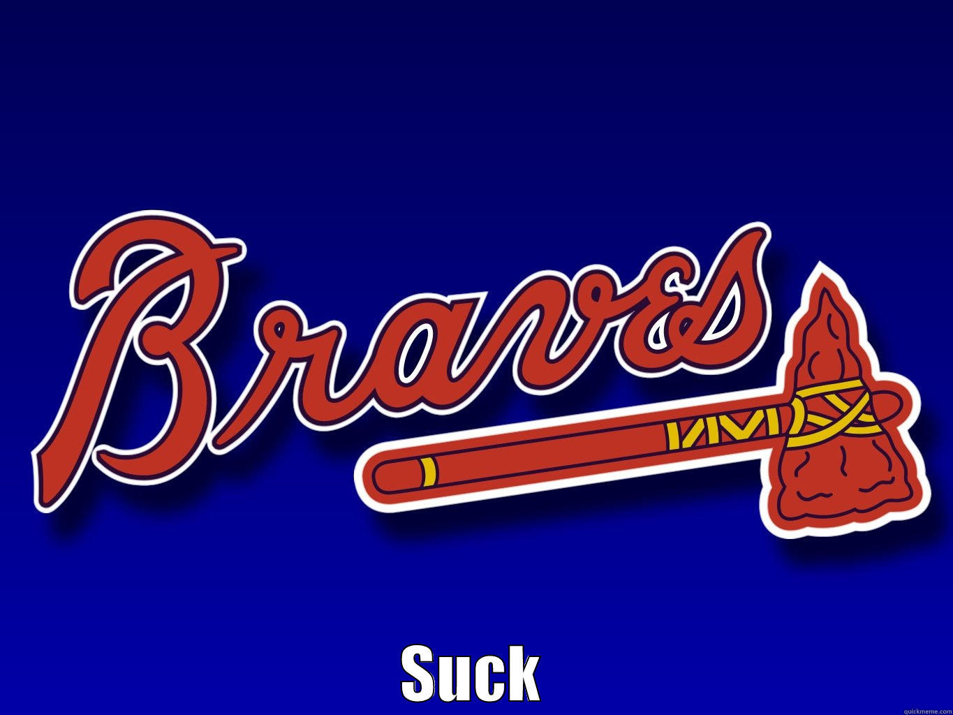 braves suck a boo boo bear -  SUCK Misc