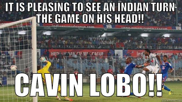 IT IS PLEASING TO SEE AN INDIAN TURN THE GAME ON HIS HEAD!! CAVIN LOBO!! Misc