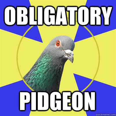 obligatory pidgeon  Religion Pigeon