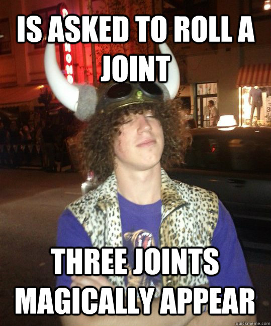 Is asked to roll a joint Three Joints magically appear - Is asked to roll a joint Three Joints magically appear  Commendable Coutts