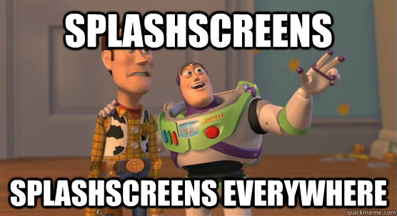 Splashscreens Splashscreens everywhere  Toy Story Everywhere