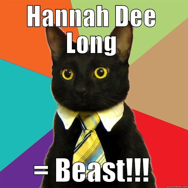 HANNAH DEE LONG = BEAST!!! Business Cat