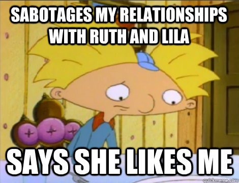 sabotages my relationships with ruth and lila says she likes me  Hey Arnold Problems