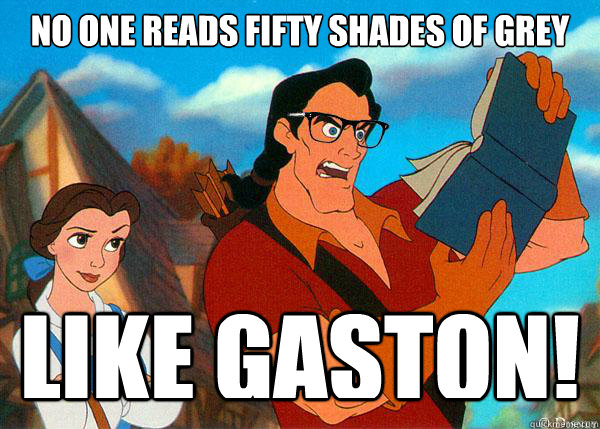 No one reads fifty shades of grey LIKE GASTON!  Hipster Gaston