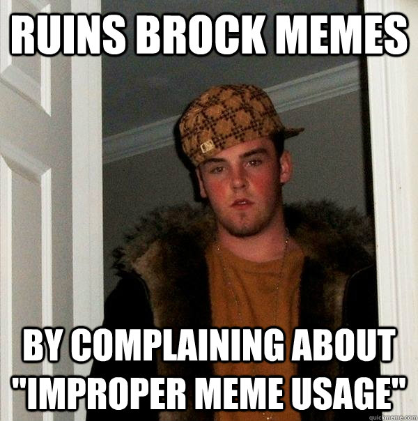 ruins brock memes by complaining about 