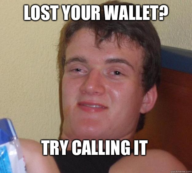 Lost your wallet? Try calling it  10 Guy