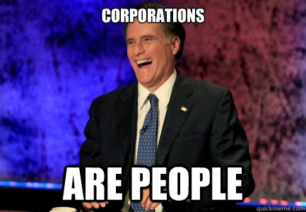 corporations are people  