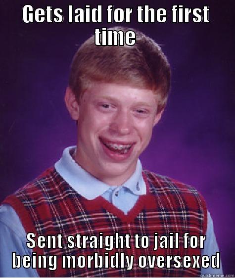 Poor Robbie - GETS LAID FOR THE FIRST TIME SENT STRAIGHT TO JAIL FOR BEING MORBIDLY OVERSEXED Bad Luck Brian