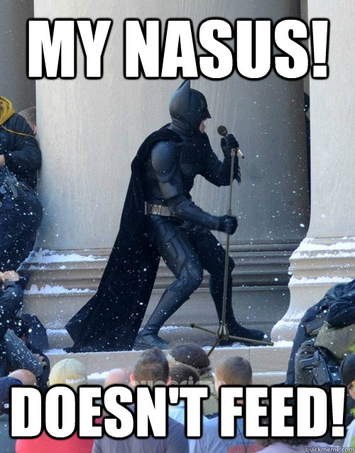 My Nasus! Doesn't Feed!  Karaoke Batman