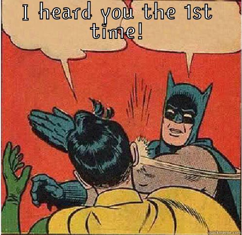 I HEARD YOU THE 1ST TIME!  Batman Slapping Robin