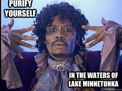 purify yourself in the waters of lake minnetonka  