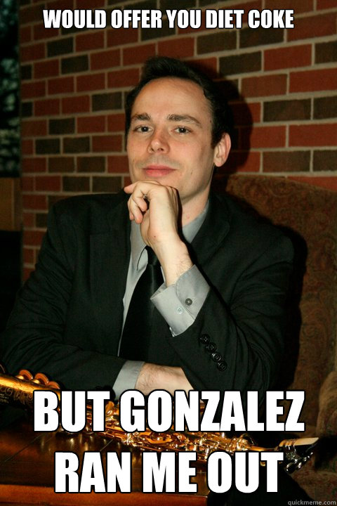 Would offer you diet coke But Gonzalez ran me out - Would offer you diet coke But Gonzalez ran me out  Scathing Rebuttle Loeffert