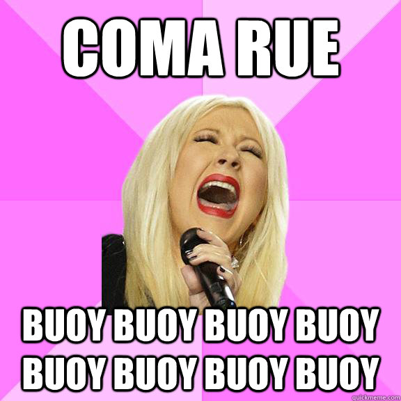 Coma Rue buoy buoy buoy buoy buoy buoy buoy buoy  Wrong Lyrics Christina