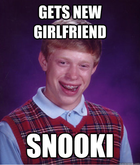 Gets new girlfriend Snooki  Bad Luck Brian