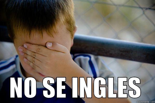  NO SE INGLES Confession kid