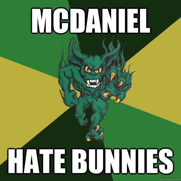 mcdaniel hate bunnies - mcdaniel hate bunnies  Green Terror