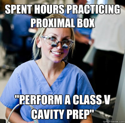 Spent hours practicing proximal box 