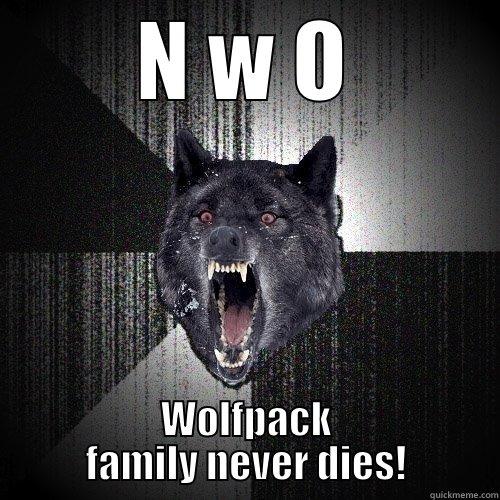 N W O WOLFPACK FAMILY NEVER DIES! Insanity Wolf