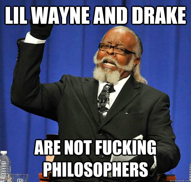 Lil Wayne and Drake Are not fucking philosophers  Jimmy McMillan