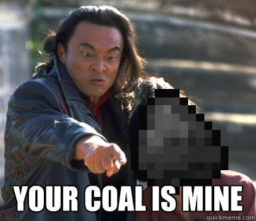  YOUR COAL IS MINE -  YOUR COAL IS MINE  Your Coal is Mine