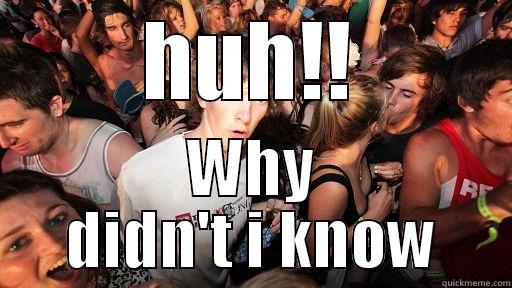 HUH!! WHY DIDN'T I KNOW Sudden Clarity Clarence