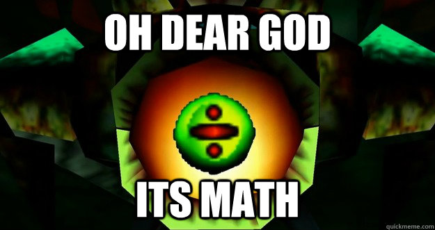 oh dear god its math - oh dear god its math  Misc