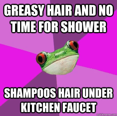 Greasy hair and no time for shower  shampoos hair under kitchen faucet - Greasy hair and no time for shower  shampoos hair under kitchen faucet  Foul Bachelorette Frog