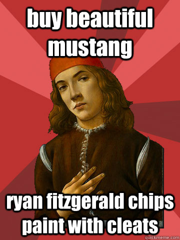 buy beautiful mustang ryan fitzgerald chips paint with cleats   Scumbag Stefano