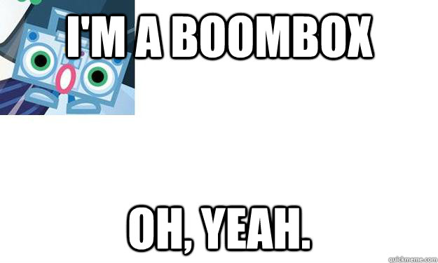 I'm A BoomBox Oh, yeah. - I'm A BoomBox Oh, yeah.  HipHop the boombox