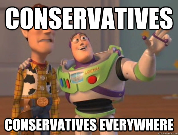 conservatives conservatives everywhere  Buzz Lightyear