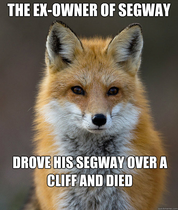 The Ex-Owner of Segway Drove his segway over a cliff and died  Fun Fact Fox