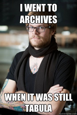 I went to Archives When it was still Tabula Caption 3 goes here - I went to Archives When it was still Tabula Caption 3 goes here  Hipster Barista