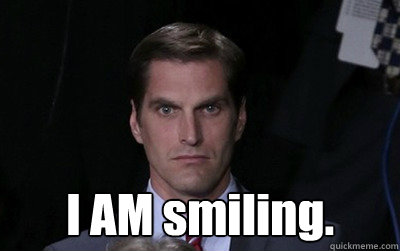 I AM smiling.  Menacing Josh Romney