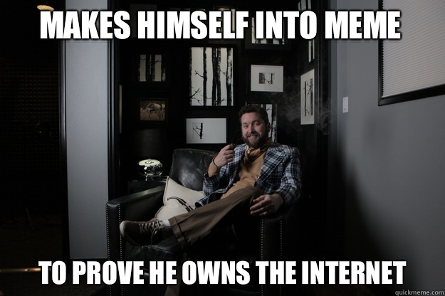 Makes himself into meme To prove he owns the internet  benevolent bro burnie