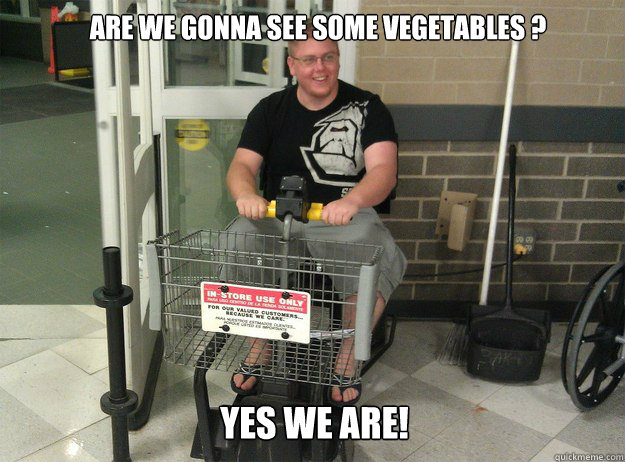 Are we gonna see some vegetables ? YES WE ARE!  