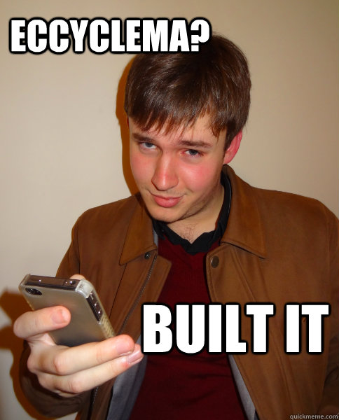 eccyclema? built it - eccyclema? built it  Judgy Jeff