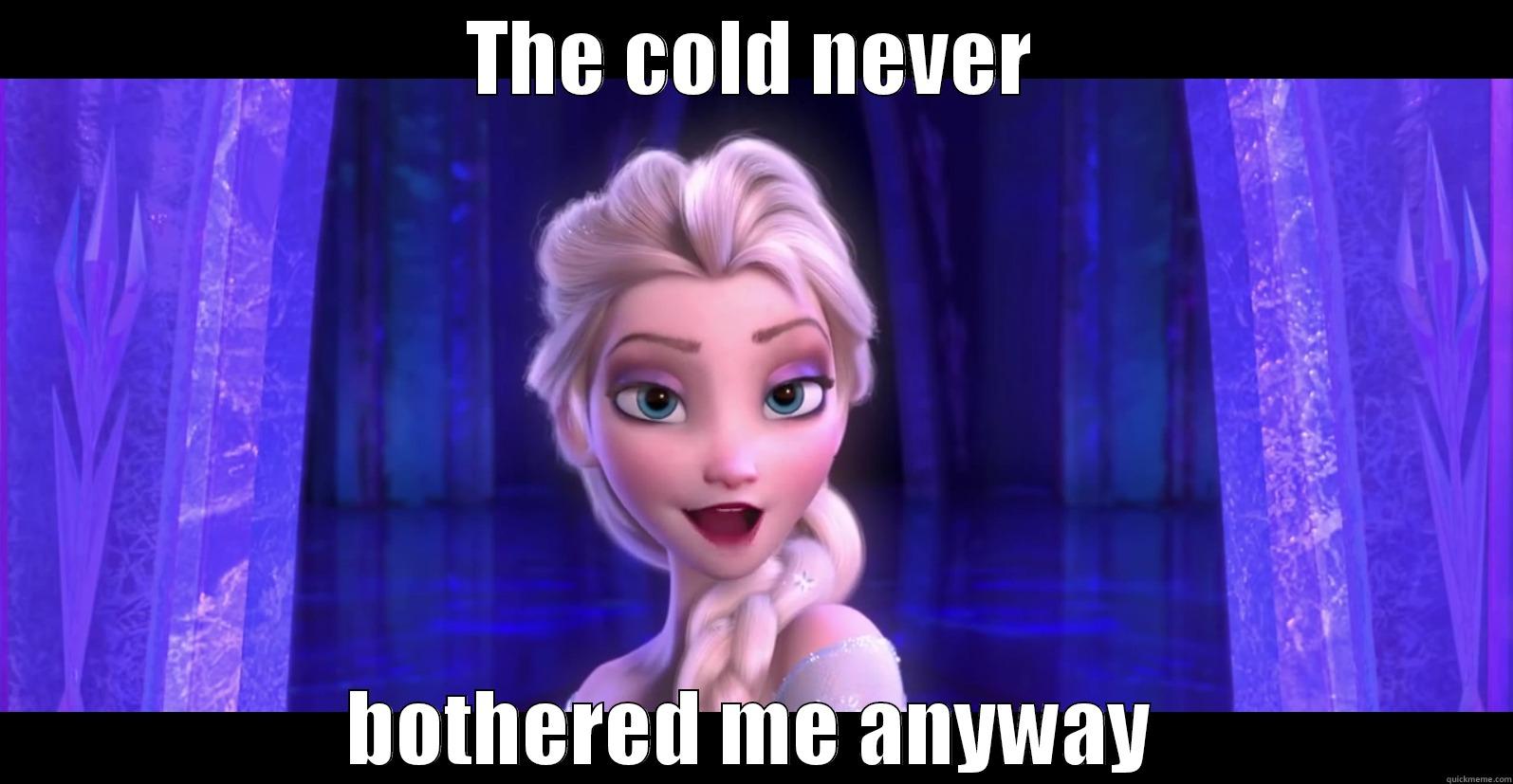 Scumbag Disney - THE COLD NEVER BOTHERED ME ANYWAY Misc