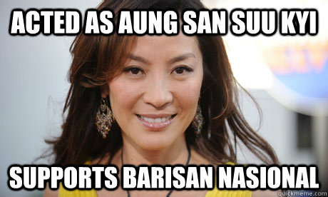 Acted as Aung San Suu Kyi Supports Barisan Nasional - Acted as Aung San Suu Kyi Supports Barisan Nasional  Michelle Yeoh