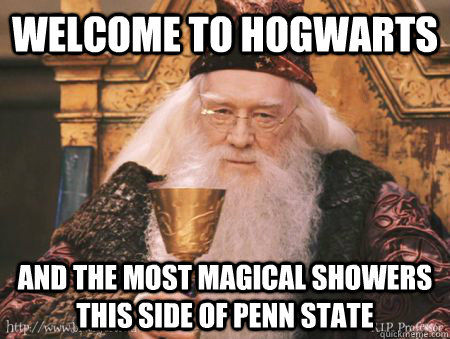 Welcome to Hogwarts and the most magical showers this side of penn state  Drew Dumbledore