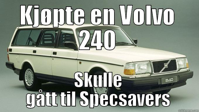 Volvo  - KJØPTE EN VOLVO 240 SKULLE GÅTT TIL SPECSAVERS Misc