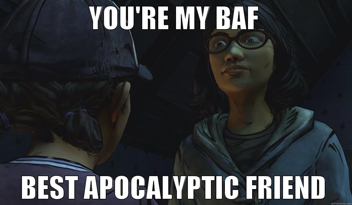 YOU'RE MY BAF - YOU'RE MY BAF BEST APOCALYPTIC FRIEND Misc