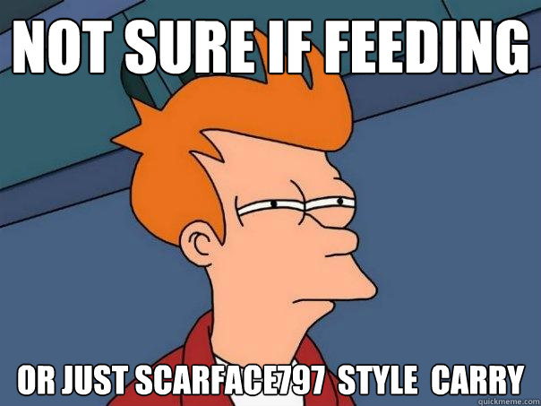 Not sure if Feeding  or just Scarface797  style  carry   Futurama Fry